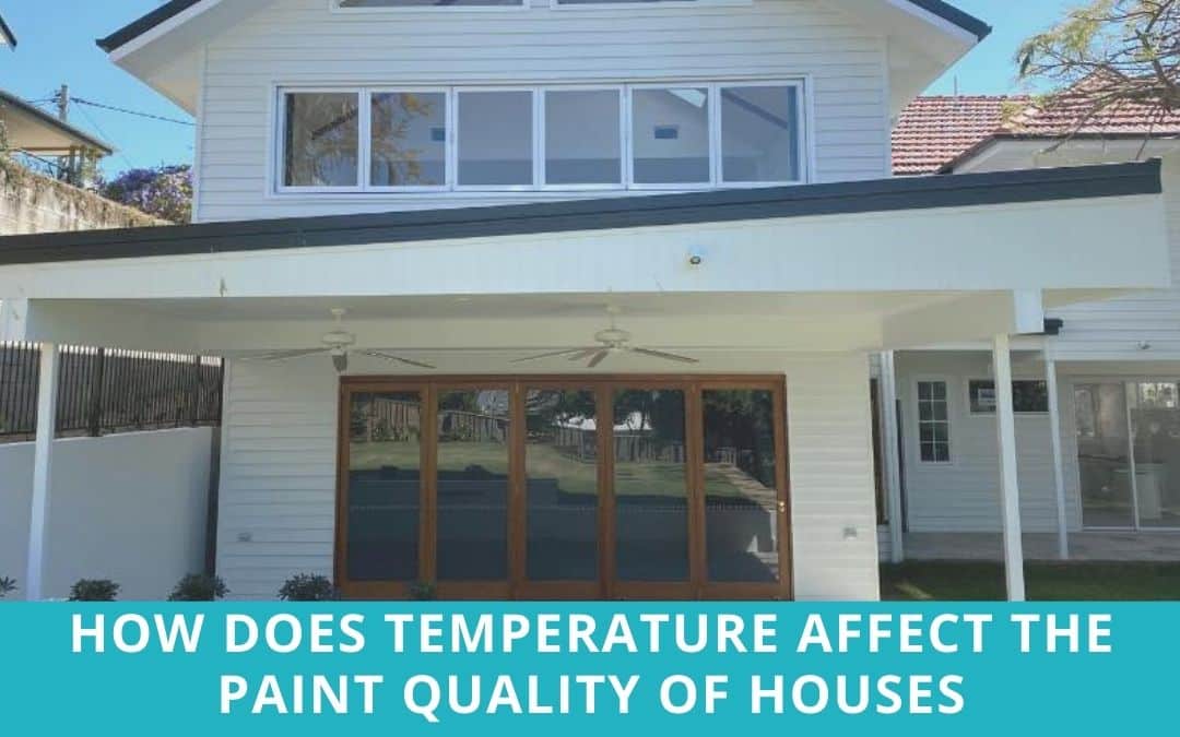 How Does the Temperature Affect Paint Longevity How Does the Temperature Affect Paint Longevity