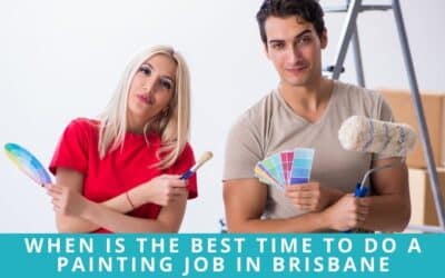 When is the Best Time to Do a Painting Job in Brisbane