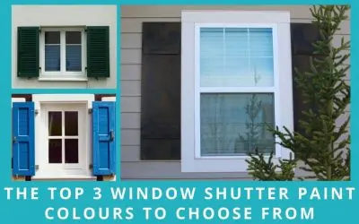 The Top 3 Window Shutter Paint Colours To Choose From